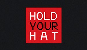 Hold Your Hat